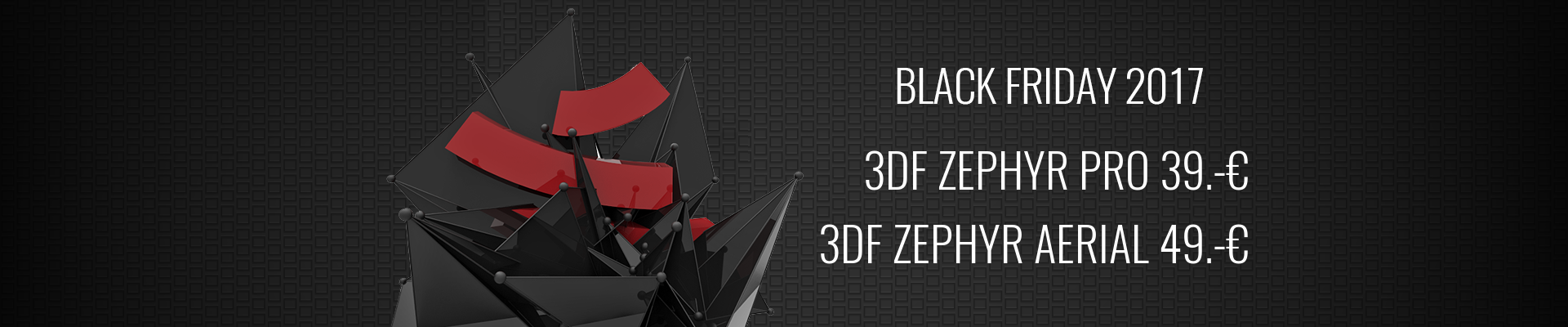 3DF Zephyr BLACK FRIDAY MADNESS!